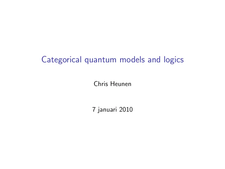 categorical quantum models and logics