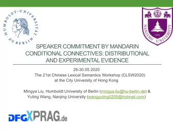 SPEAKER COMMITMENT BY MANDARIN  CONDITIONAL CONNECTIVES: DISTRIBUTIONAL  AND EXPERIMENTAL EVIDENCE