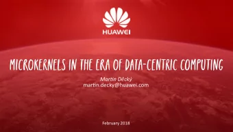 M  i  c  r  o  k  e  r  n  e  l  s  i  n  t  h  e  E  r  a  o  f  D  a  t  a  -  C  e  n  t  r  i