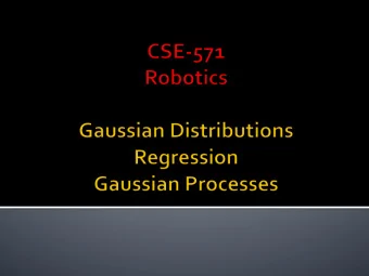 deviation (   )    10/6/16  CSE-571: Robotics  2  2  X  ~  N  (  ,  )        2  2  Y