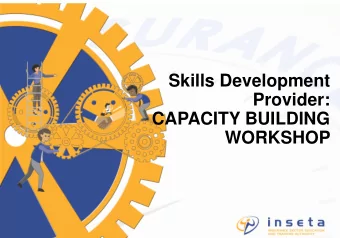 Skills Development  Provider:  CAPACITY BUILDING  WORKSHOP  In  Inseta Purpose &amp; Vision  ETQA