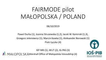 FAIRMODE pilot  MAOPOLSKA / POLAND  08/10/2019  Pawel Durka (1), Joanna Struzewska (1,2), Jacek