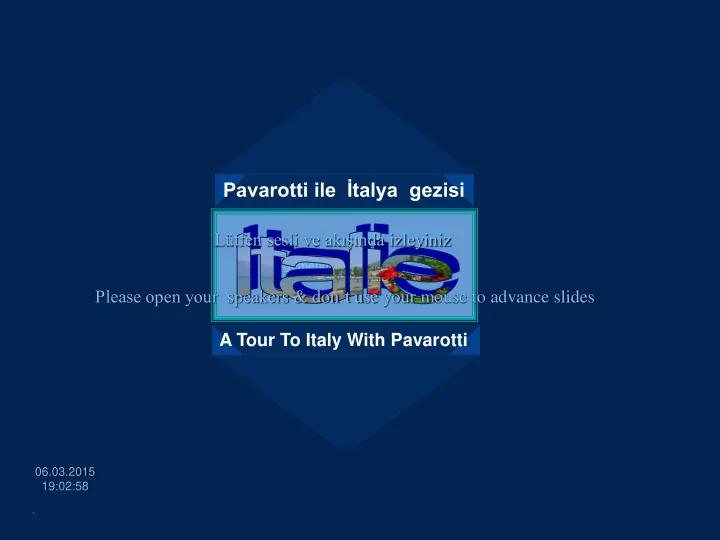 pavarotti ile talya gezisi