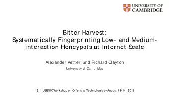 Bitter Harvest:  S  ystematically Fingerprinting Low- and Medium-  interaction Honeypots at