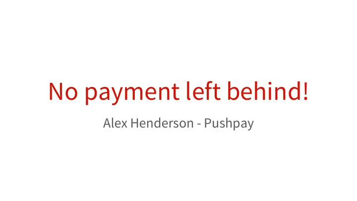 no payment left behind