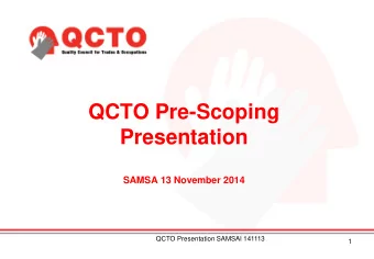 Presentation  SAMSA 13 November 2014  QCTO Presentation SAMSAl 141113  1  Scoping Agenda