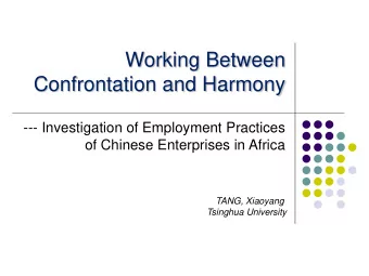 Confrontation and Harmony  --- Investigation of Employment Practices  of Chinese Enterprises in