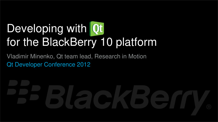 for the blackberry 10 platform