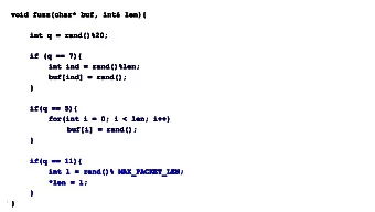 void fuzz(char* buf, int&amp; len){  void fuzz(char* buf, int&amp; len){  void fuzz(char* buf,