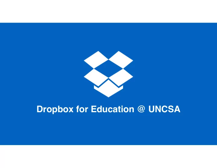 dropbox for education uncsa old tools impose boundaries
