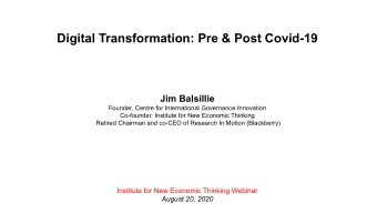 Digital Transformation: Pre &amp; Post Covid-19  Jim Balsillie  Founder, Centre for International