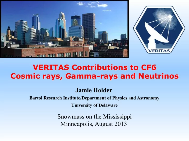 veritas contributions to cf6 cosmic rays gamma rays and