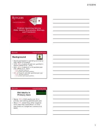 Background   Overall participation in gambling activities by  older adults is increasing.