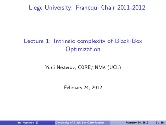 Liege University: Francqui Chair 2011-2012  Lecture 1: Intrinsic complexity of Black-Box