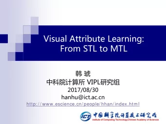 Visual Attribute Learning:  From STL to MTL      VIPL  2017/08/30
