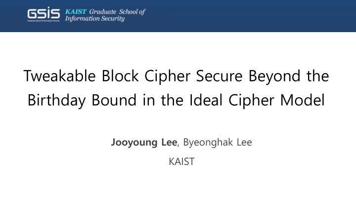 tweakable block cipher secure beyond the
