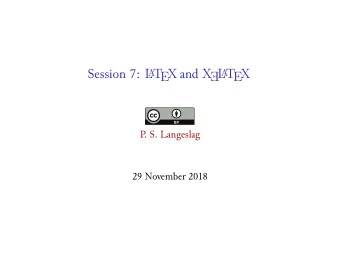 T  A  T  EX Session 7: L EX and XL  P  . S. Langeslag  29 November 2018  foo(?=bar)  foo(?!bar)