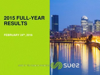 2015 FULL-YEAR  RESULTS FEBRUARY 24 th , 2016  DISCLAIMER  This presentation contains estimates