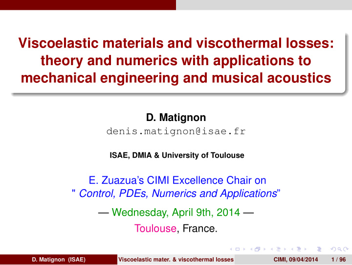 viscoelastic materials and viscothermal losses theory and