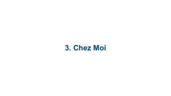 3. Chez Moi  3.1 Rooms and  Furniture  3.2 French Adjectives  3.3 The Position of  Adjectives in a