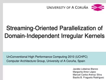 Domain-Independent Irregular Kernels  UnConventional High Performance Computing 2010 (UCHPC)