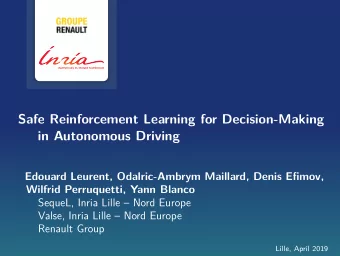 Safe Reinforcement Learning for Decision-Making  in Autonomous Driving  Edouard Leurent,