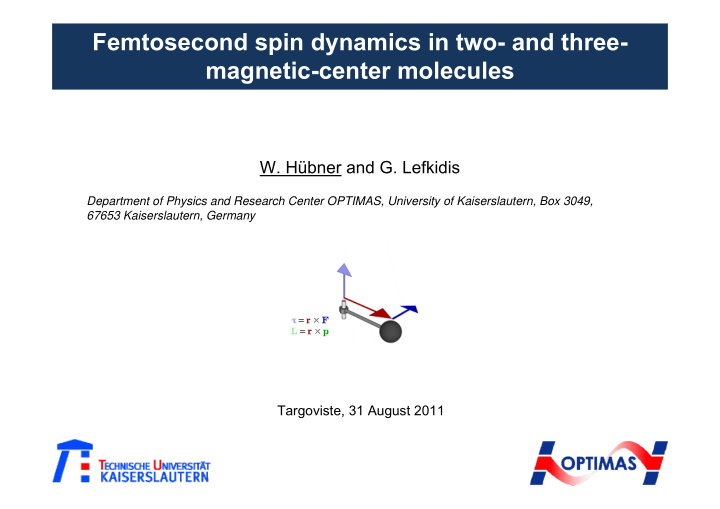 femtosecond spin dynamics in two and three magnetic