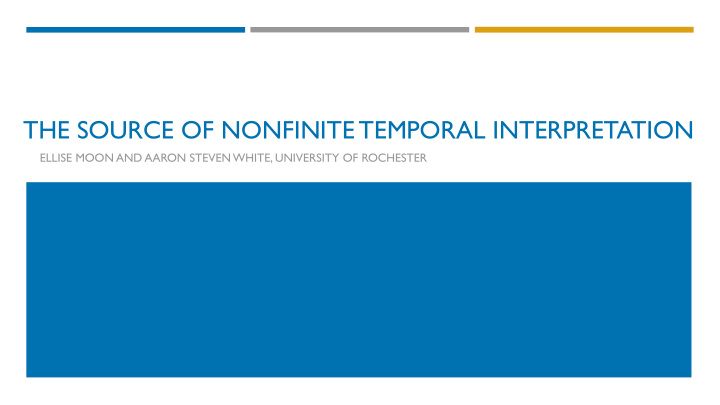 the source of nonfinite temporal interpretation