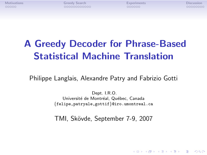 a greedy decoder for phrase based statistical machine