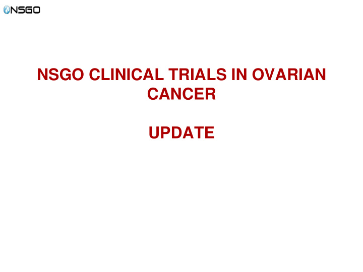 nsgo clinical trials in ovarian cancer update