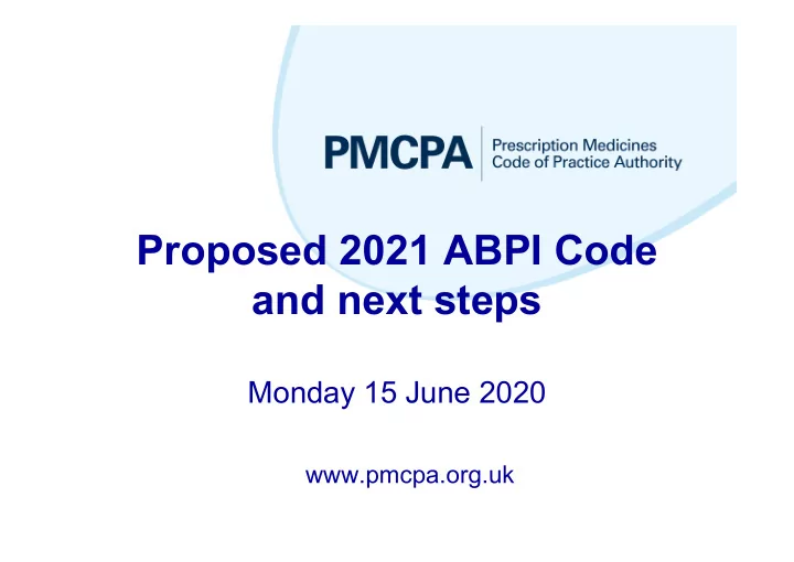 proposed 2021 abpi code and next steps