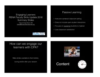 Content  Who?  Why?  Learning Pyramid  Millers Pyramid  How?  Blooms Taxonomy  What?