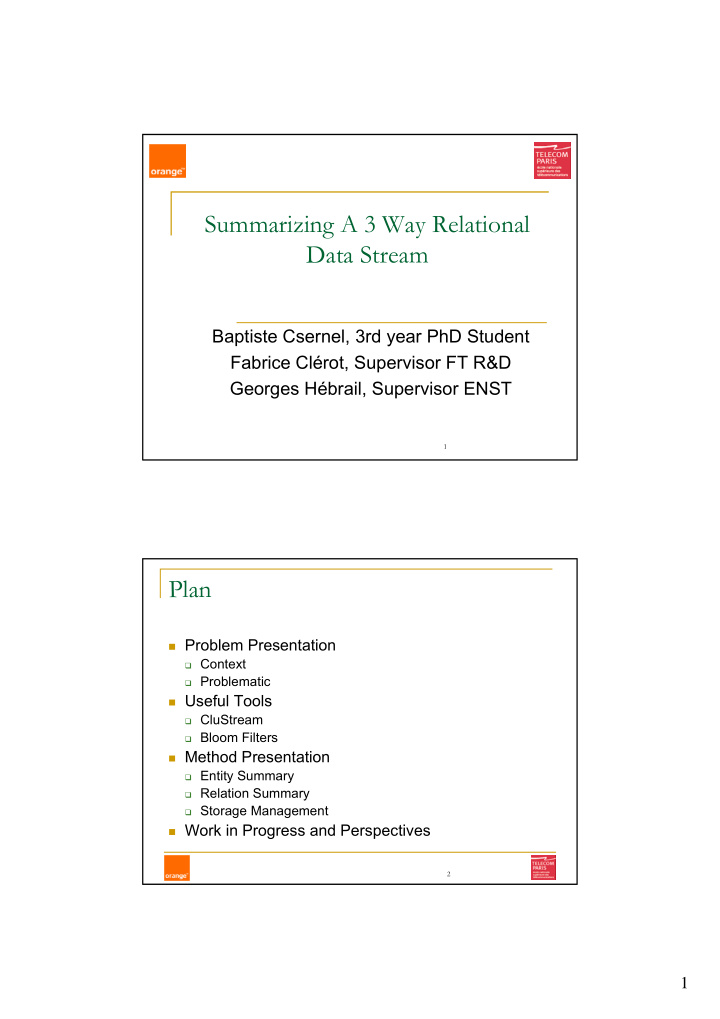 summarizing a 3 way relational data stream