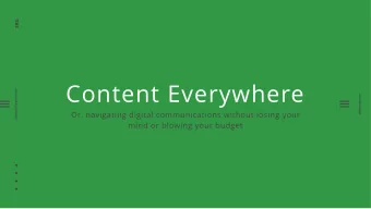 Content Everywhere  Content Everywhere  www.erg.com  Or, navigating digital communications without