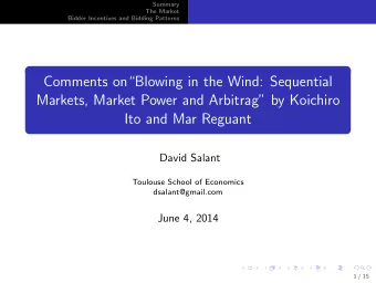 Comments onBlowing in the Wind: Sequential  Markets, Market Power and Arbitrag by Koichiro