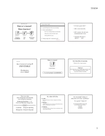 7/13/14    After three years . . .  Leave here with . . .  What weve learned?  Its been