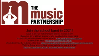 Join the school band in 2021!  Learn to play an instrument and join our musical team!  Below is a