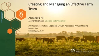 Cr  Creating a  g and M  Managi  ging a  g an E  Effective F  Farm  Team  Te  AGRICULTURAL SCIENCES