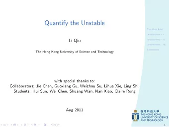 Quantify the Unstable  The Main Point  Justifications  I  Li Qiu  Justifications  II