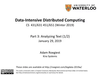 Data-Intensive Distributed Computing  CS 431/631 451/651 (Winter 2019)  Part 3: Analyzing Text