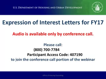 Expression of Interest Letters for FY17  Audio is available only by conference call. Please call :