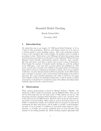 Bounded Model Checking  Henrik Torland Klev  November 2019  1  Introduction  My initial idea was to