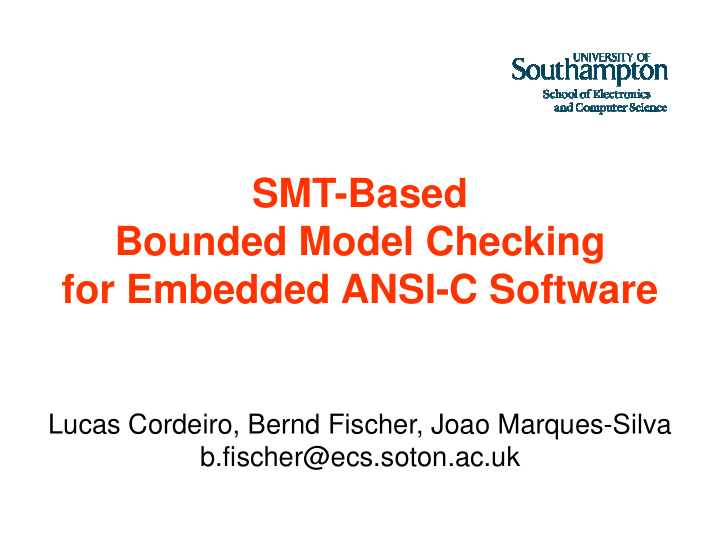 smt based bounded model checking for embedded ansi c