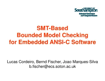 SMT-Based  Bounded Model Checking  for Embedded ANSI-C Software  for Embedded ANSI-C Software