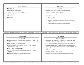 Order Recursion  Introduction  Introduction Rc = d  Order versus Time Updates  There are