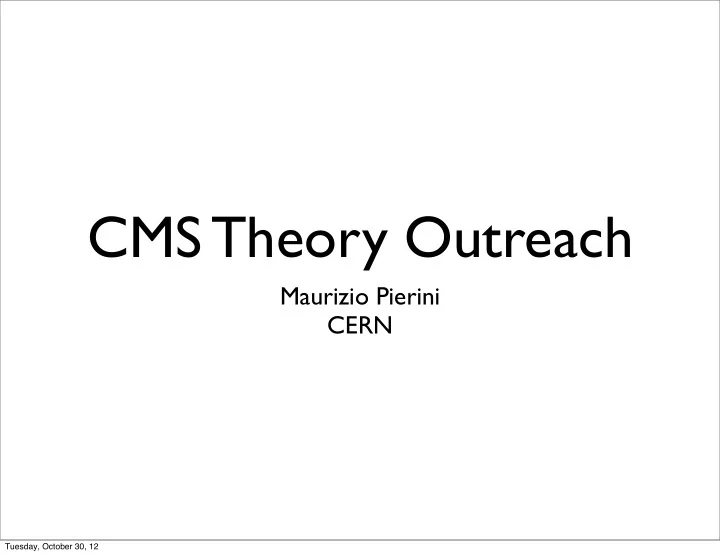 cms theory outreach