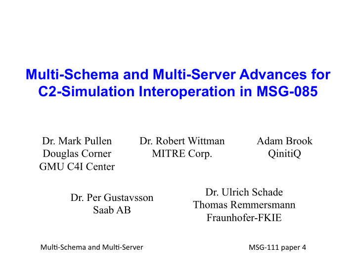 multi schema and multi server advances for c2 simulation