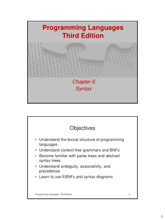 Programming Languages  Third Edition  Chapter 6  Syntax  Objectives  Understand the lexical