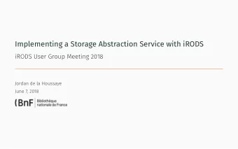 Implementing a Storage Abstraction Service with iRODS  2. Approach  1. Introduction  3.