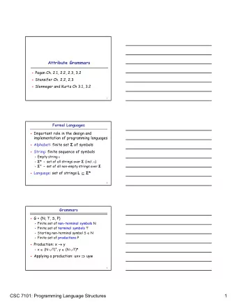 CSC 7101: Programming Language Structures  1  Languages and Grammars  String derivation  *  w